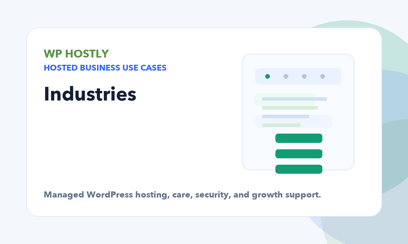 Industries Hero graphic for WP Hostly managed WordPress hosting